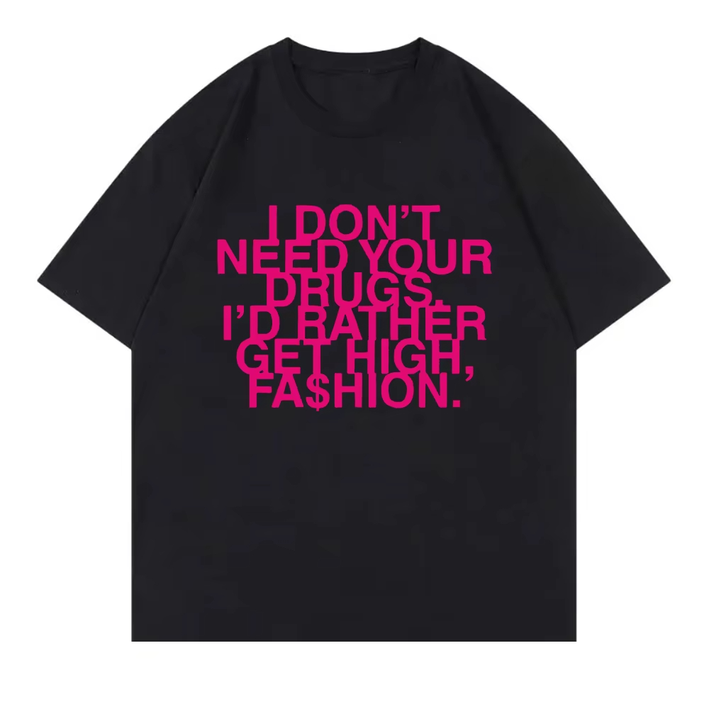 I Don’t Need Your Drugs I’d Ra - Summer Rae Clothing ulasan dan harga